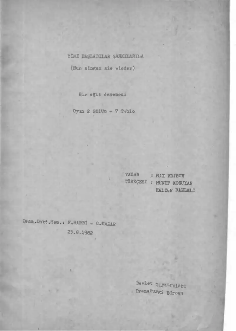 Yine Başladılar Şarkılarına — Max Frisch