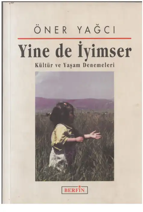 Yine De İyimser — Öner Yağcı