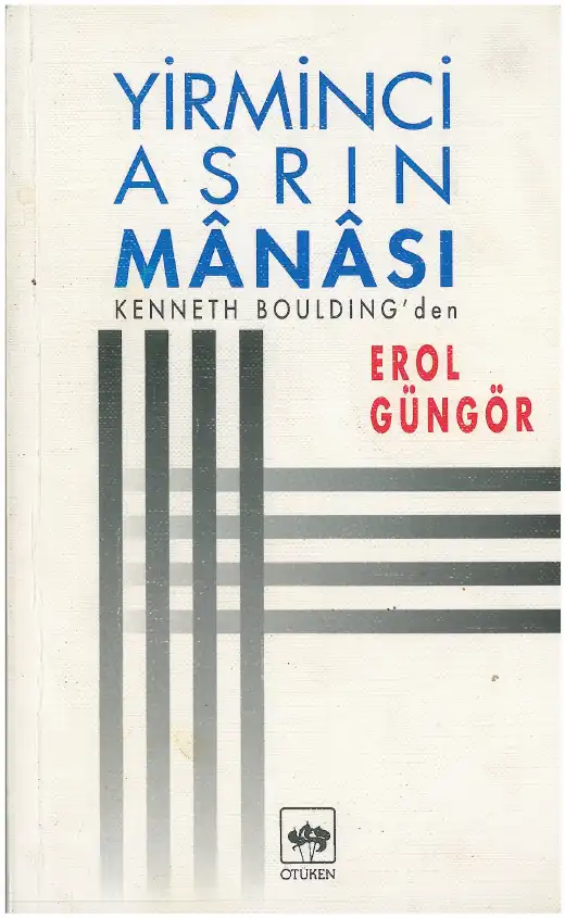 Yirminci Asrın Manası — Kenneth Boulding