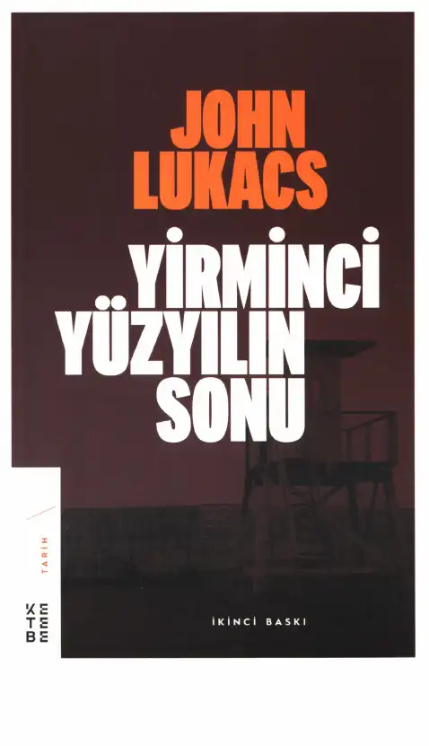 Yirminci Yüzyılın Sonu — John Lukacs