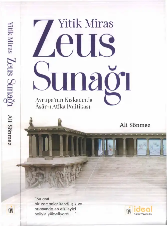 Yitik Miras: Zeus Sunağı - Avrupa'nın Kıskacında Asar-ı Atika Politikası — Ali Sönmez