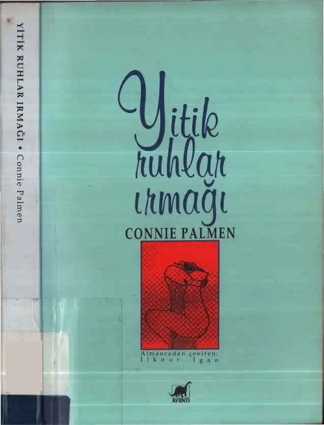 Yitik Ruhlar Irmağı — Connie Palmen