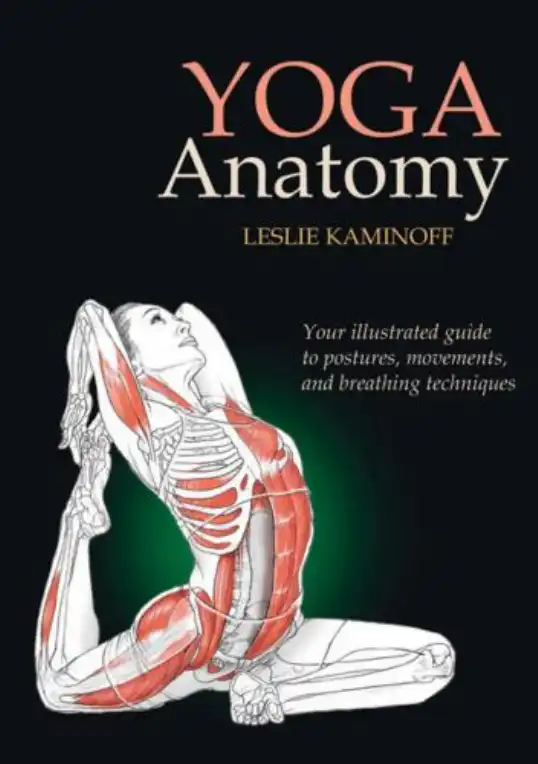 Yoga Anatomy — Leslie Kaminoff