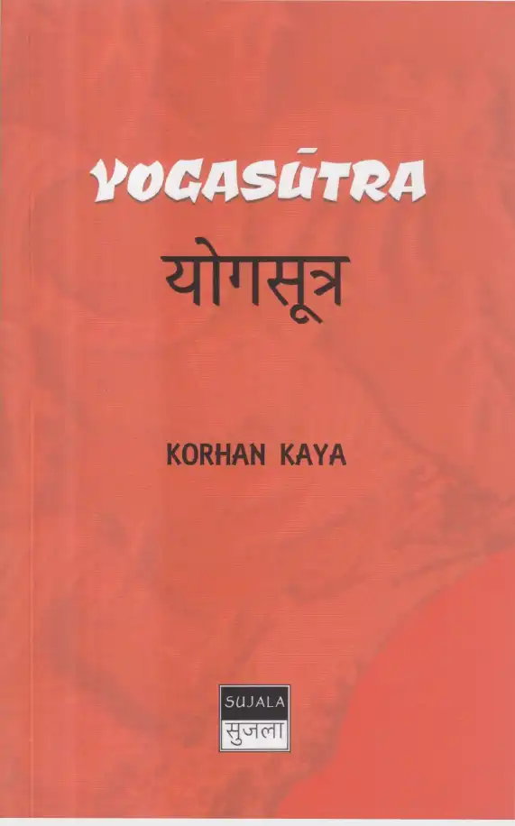 Yogasutra Sujala — Korhan Kaya