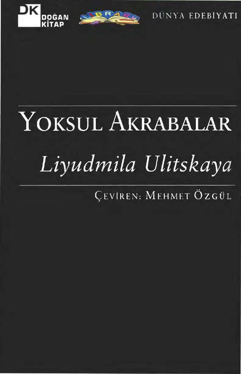 Yoksul Akrabalar — Lyudmila Ulitskaya