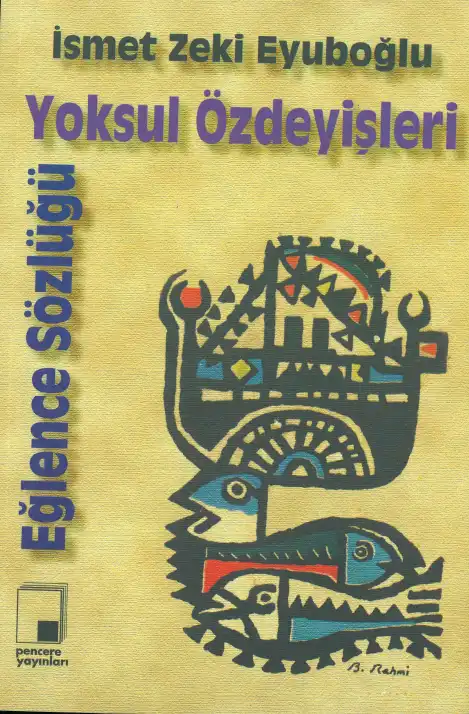 Yoksul Özdeyişleri — İsmet Zeki Eyuboğlu