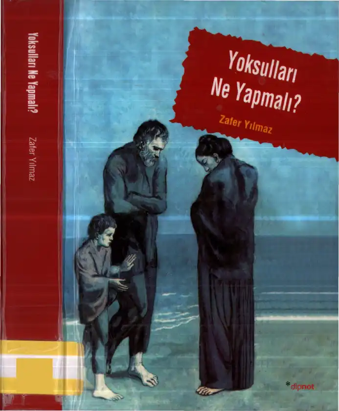 Yoksulları Ne Yapmalı? — Zafer Yılmaz