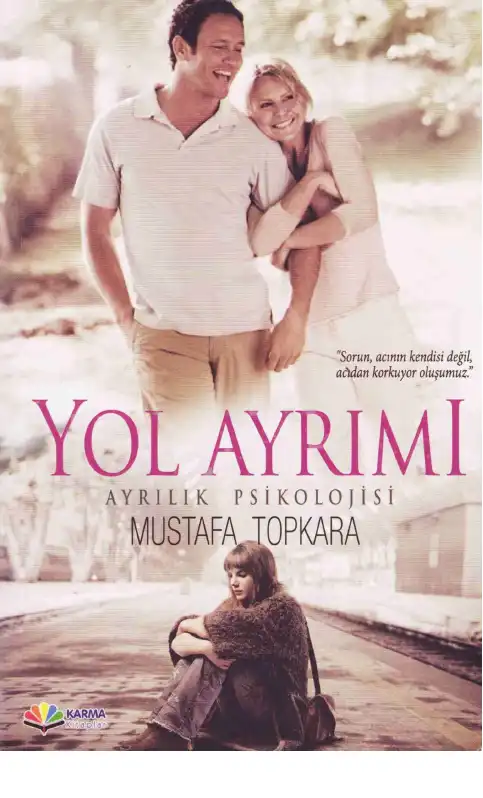 Yol Ayrımı (Ayrılık Psikolojisi) — Mustafa Topkara