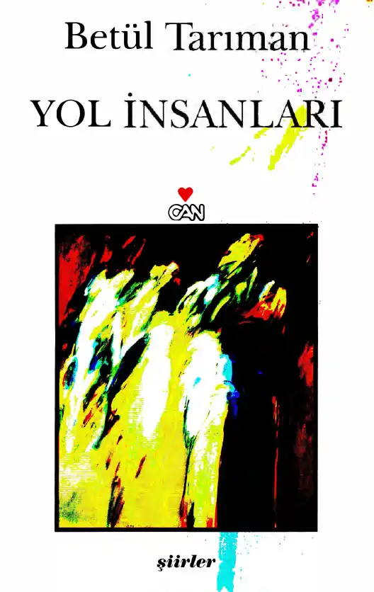 Yol İnsanları — Betül Tarıman