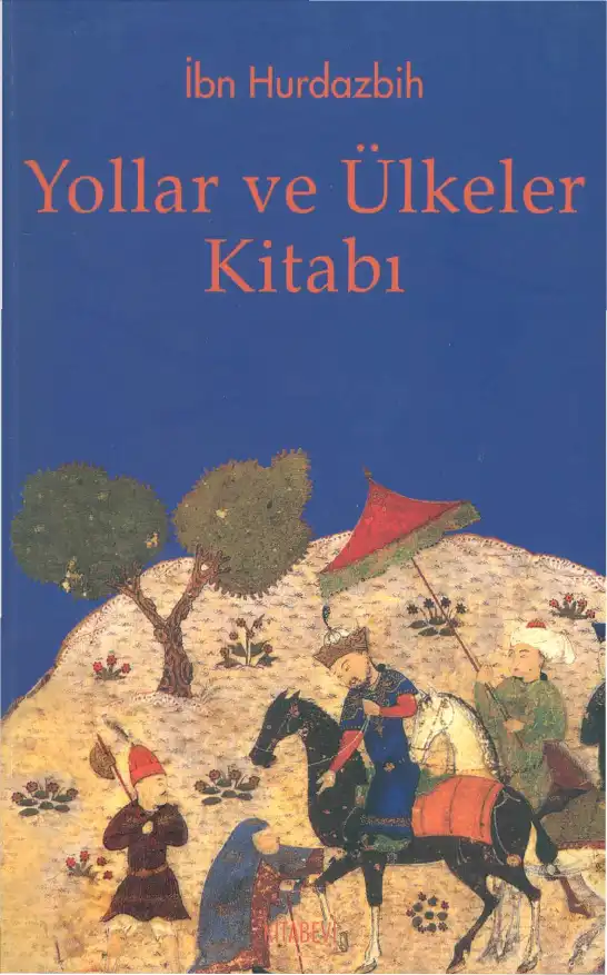 Yollar ve Ülkeler — İbn Hurdazbih