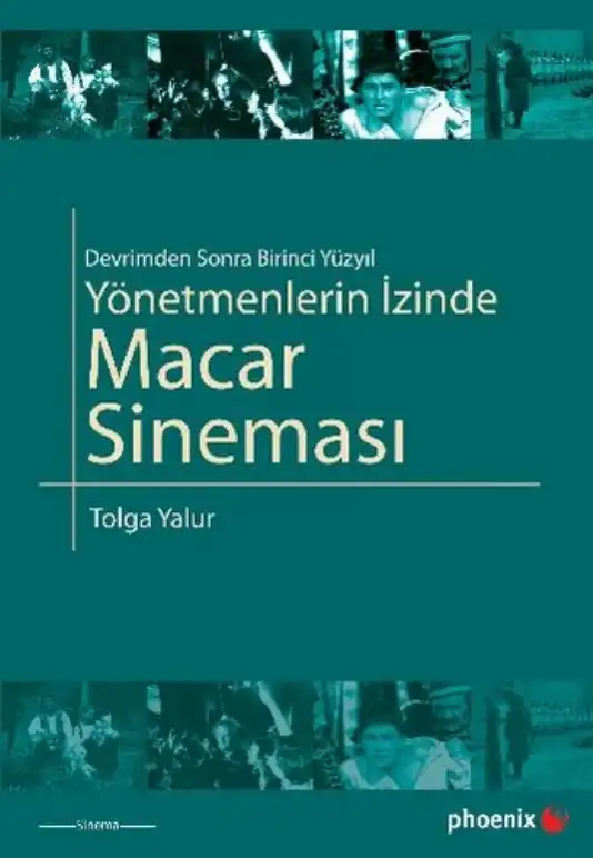 Yönetmenlerin İzinde Macar Sineması — Tolga Yalur