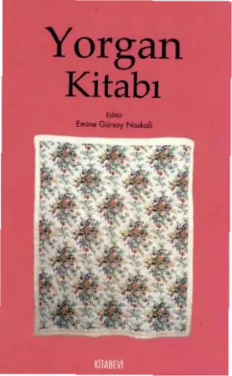 Yorgan Kitabı — Emine Gürsoy Naskali