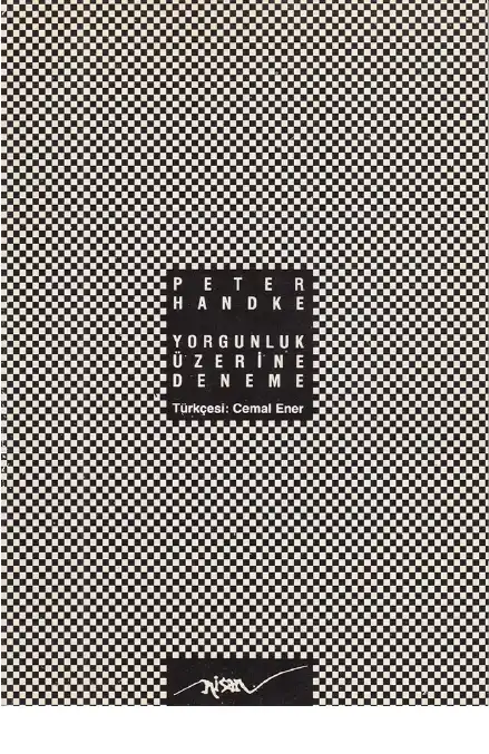 Yorgunluk Üzerine Deneme — Peter Handke