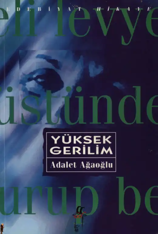 Yüksek Gerilim — Adalet Ağaoğlu