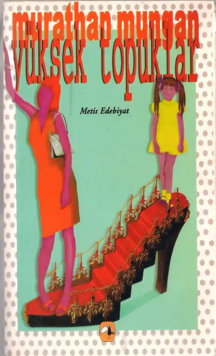 Yüksek Topuklar — Murathan Mungan