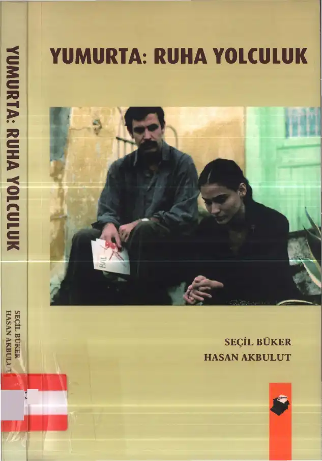 Yumurta: Ruh'a Yolculuk — Seçil Büker, Hasan Akbulut