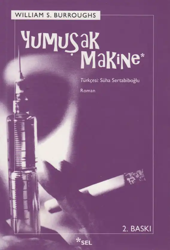 Yumuşak Makine — William S. Burroughs, Allen Ginsberg