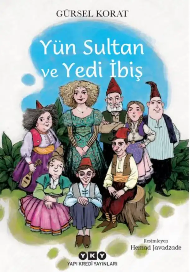 Yün Sultan ve Yedi İbiş — Gürsel Korat