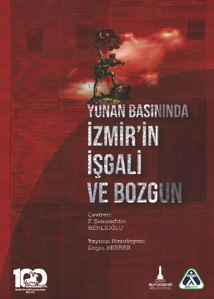 Yunan Basınında İzmir'in İşgali ve Bozgun — Engin Berber