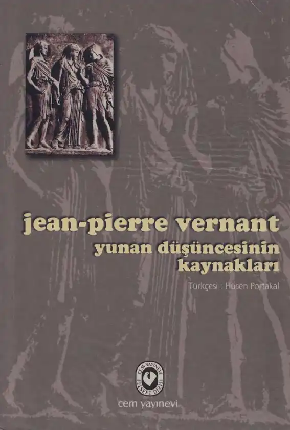 Yunan Düşüncesinin Kaynakları — Jean-Pierre Vernant