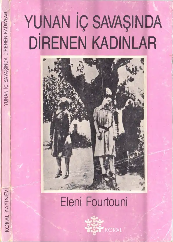 Yunan İç Savaşında Direnen Kadınlar — Eleni Fourtouni