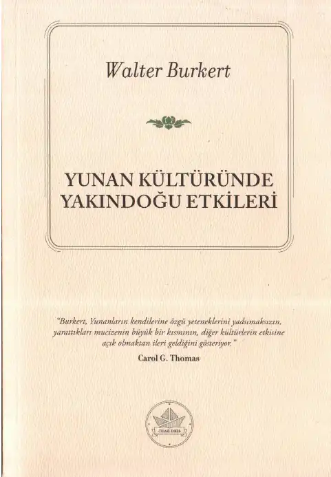 Yunan Kültüründe Yakındoğu Etkileri — Walter Burkert