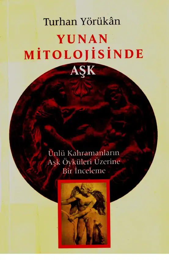 Yunan Mitolojisinde Aşk — Turhan Yörükan