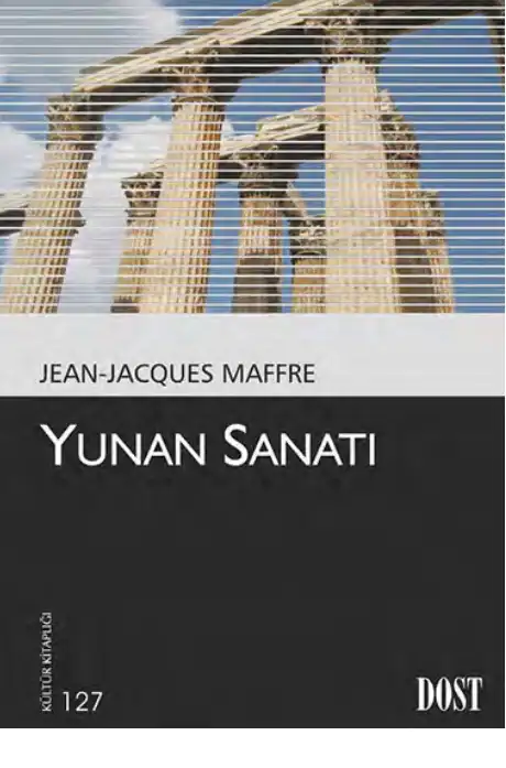 Yunan Sanatı — Jean-Jacques Maffre