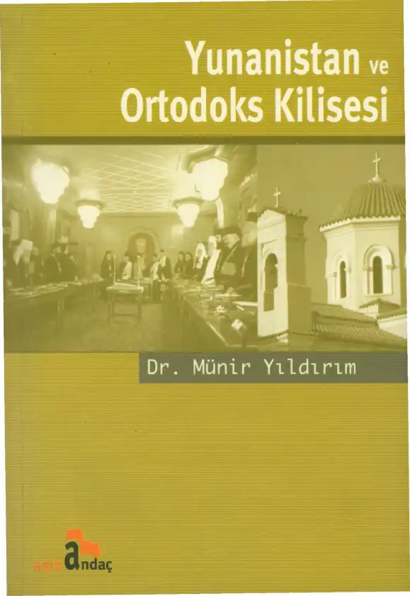Yunanistan ve Ortodoks Kilisesi — Münir Yıldırım