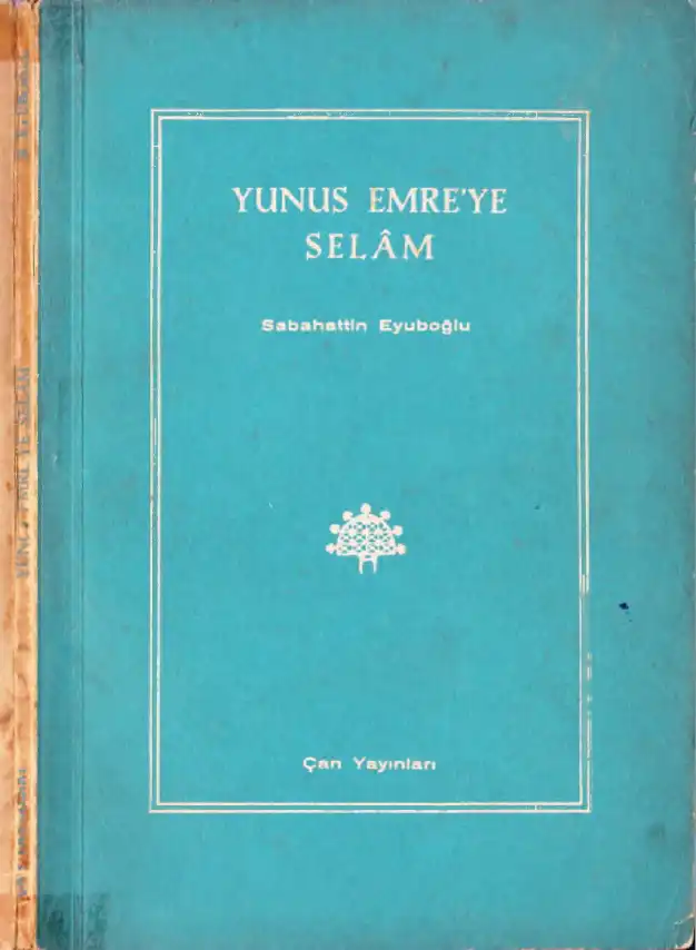 Yunus Emre'ye Selam — Sabahattin Eyuboğlu