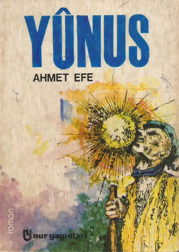 Yunus — Ahmet Efe