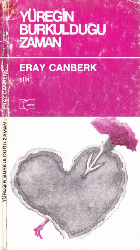 Yüreğin Burkulduğu Zaman — Eray Canberk
