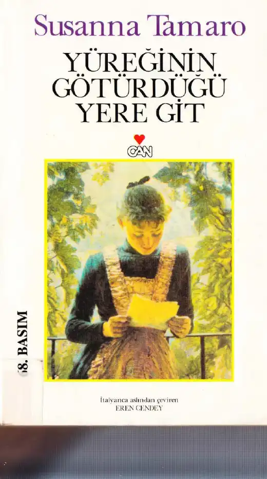 Yüreğinin Götürdüğü Yere Git — Susanna Tamaro