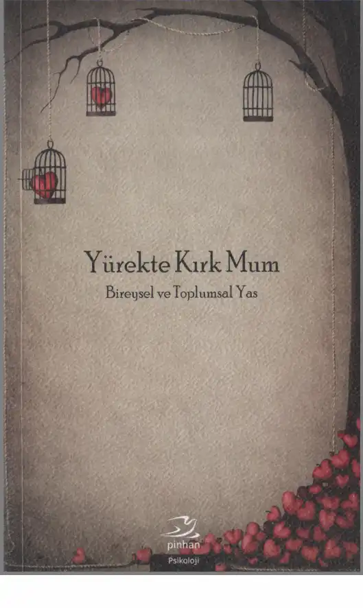 Yürekte Kırk Mum: Bireysel ve Toplumsal Yas — Erguvan Tuğba Özel Kızıl