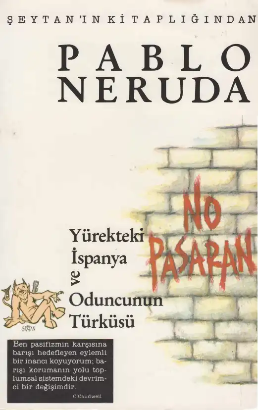 Yürekteki İspanya Ve Oduncunun Türküsü — Pablo Neruda