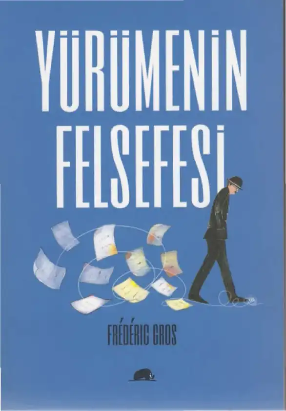 Yürümenin Felsefesi — Frederic Gros