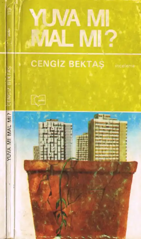 Yuva Mı Mal Mı — Cengiz Bektaş