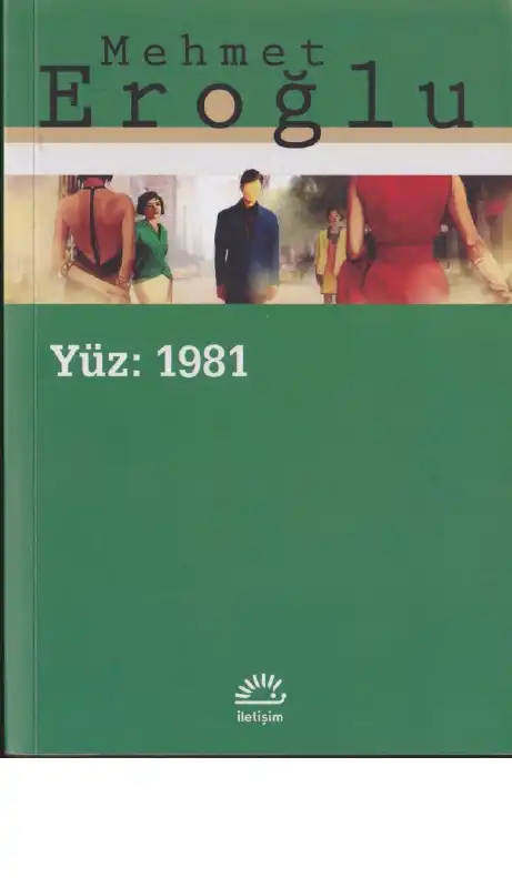 Yüz: 1981 — Mehmet Eroğlu