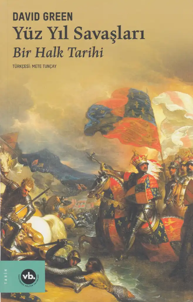 Yüz Yıl Savaşları: Bir Halk Tarihi — David Green