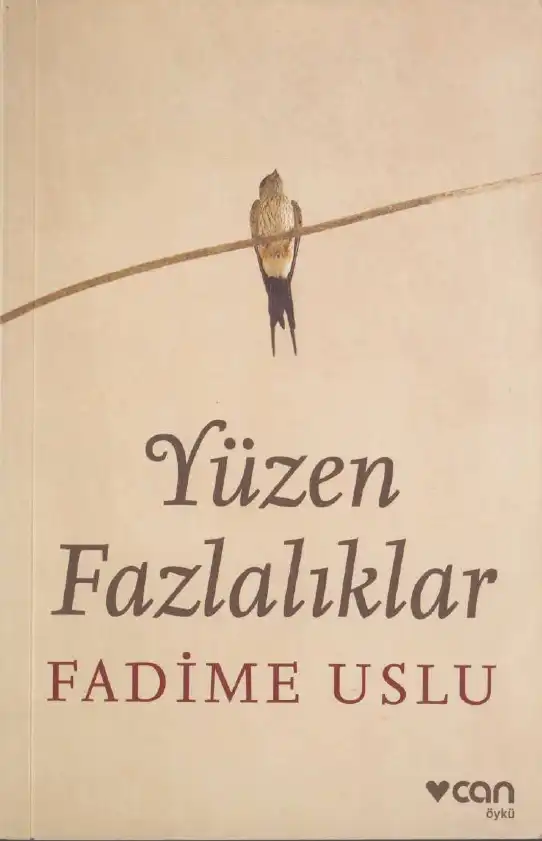 Yüzen Fazlalıklar — Fadime Uslu