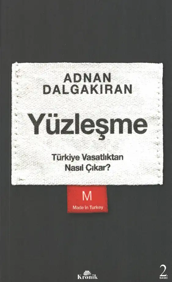 Yüzleşme: Türkiye Vasatlıktan Nasıl Çıkar? — Adnan Dalgakıran