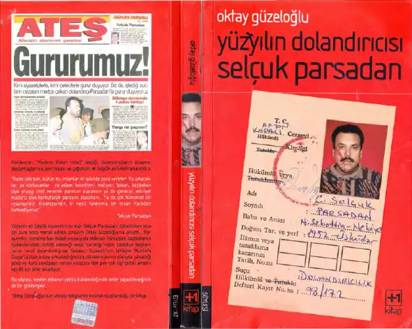 Yüzyılın Dolandırıcısı Selçuk Parsadan — Oktay Güzeloğlu