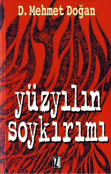 Yüzyılın Soykırımı — D. Mehmet Doğan