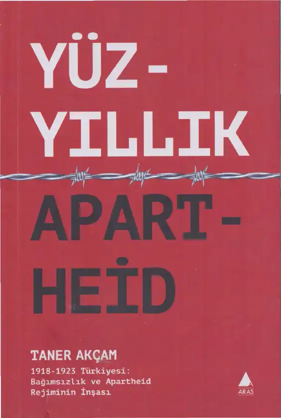 Yüzyıllık Apartheid — Taner Akçam, Ümit Kurt