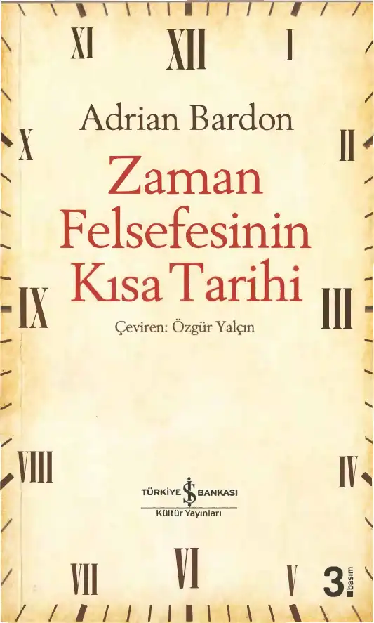 Zaman Felsefesinin Kısa Tarihi — Adrian Bardon