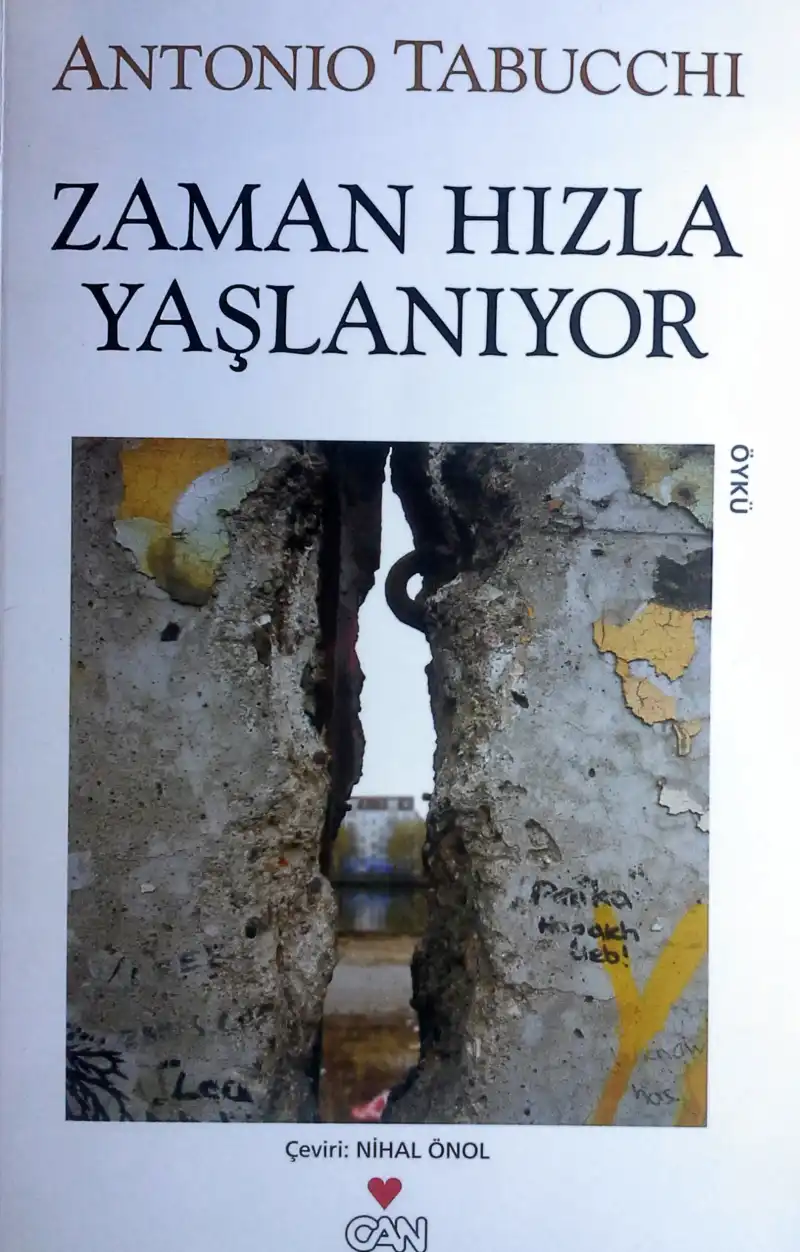 Zaman Hızla Yaşlanıyor — Antonio Tabucchi