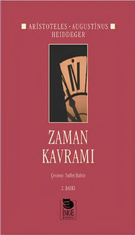 Zaman Kavramı — Aristoteles, Augustinus, Heidegger