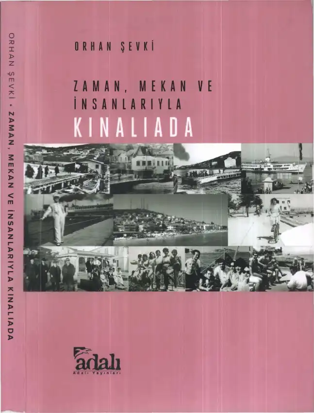 Zaman, Mekan ve İnsanlarıyla Kınalıada — Orhan Şevki