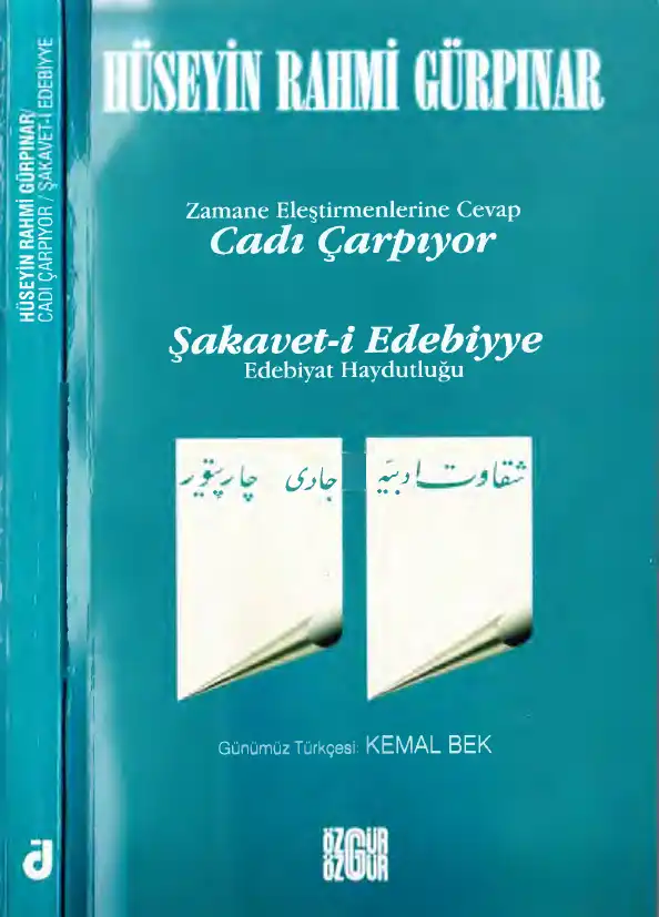 Zamane Eleştirmenlerine Cevap / Cadı Çarpıyor / Nakavet-i Edebiyye (Edebiyat Eşkıyalığı) — Hüseyin Rahmi Gürpınar
