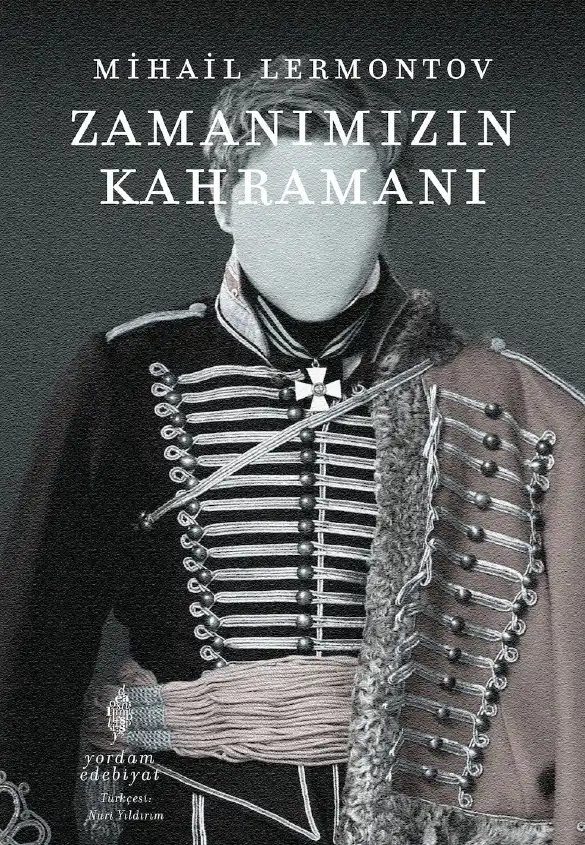 Zamanımızın Kahramanı — Mihail Yuryeviç Lermontov